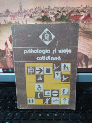 Psihologia și viața cotidiană, Ceaușu, Pitariu, Toma, București 1988, 213 foto