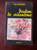 PARFUM DE CRIZANTEME- LAWRENCE, r3c