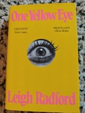 One Yellow Eye, Leigh Radford