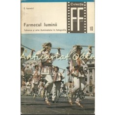 Farmecul Luminii - Eugen Iarovici