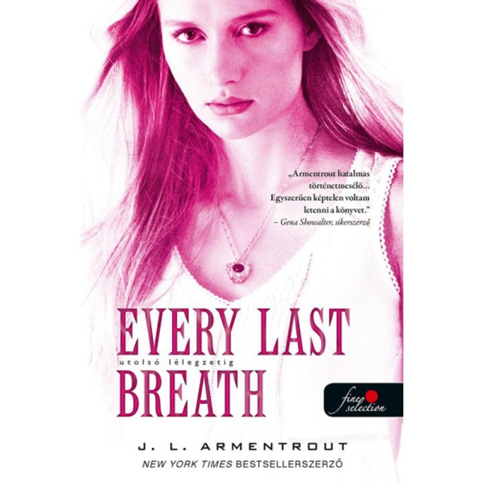 Every Last Breath - Utols&oacute; l&eacute;legzetig - Komor elemek 3. - Jennifer L Armentrout