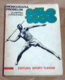 monografia probelor atletice de dumitru garleanu editura sport-turism 1977 pagini 236
