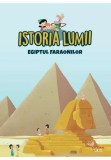 Cumpara ieftin Istoria lumii. Egiptul faraonilor