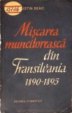 MISCAREA MUNCITOREASCA DIN TRANSILVANIA 1890-1895-AUGUSTIN DEAC-352360