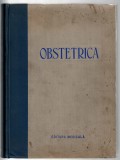 Obstetrica - editată de Dr. D. Savulescu - colectiv de autori medici specialiști - Ed. Medicală, 1955, cartonat