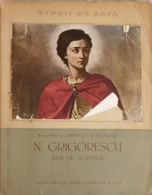 N. GRIGORESCU ANII DE UCENIE-G. OPRESCU, R. NICULESCU foto