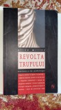 REVOLTA TRUPULUI,ALICE MILLER/NEMIRA,2006