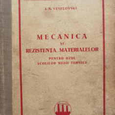 Mecanica Si Rezistenta Materialelor Pentru Uzul Scolilor Medi - I.n. Veselovski ,555030