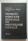 Tehnici dentare speciale de protezare totală - L. Ieremia, Venera Mocanu-Bardac