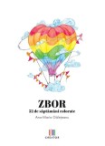 ZBOR 52 Saptamani Colorate - Carte Paperback Ana-Maria Galețeanu - Carti Copii Educative