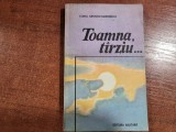 Toamna,tarziu...de Elena Gronov-Marinescu