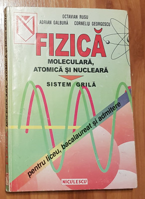 Fizica moleculara, atomica si nucleara de Octavian Rusu foto