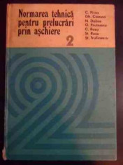 Normarea Tehnica Pentru Prelucrari Prin Aschiere Vol.1-2 - Colectiv ,546043 foto