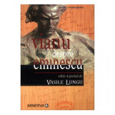 Vianu despre Eminescu - Paperback - Vasile Lungu - Minerva
