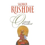 Orient, Occident (editia 2020) - Salman Rushdie, Polirom, Fictiune, Romana, Coperta Brosata