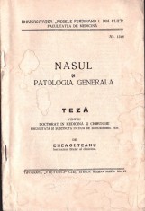 C8510N Nasul și patologia generală, teză pt doctorat &icirc;n medicină și chirurgie, 30 noembrie 1938, Enea Olteanu, Cluj
