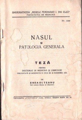 C8510N Nasul și patologia generală, teză pt doctorat &amp;icirc;n medicină și chirurgie, 30 noembrie 1938, Enea Olteanu, Cluj foto
