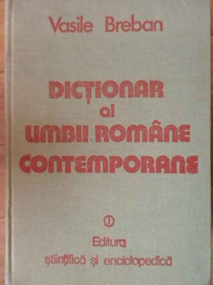 Dictionar Al Limbii Romane Contemporane - Vasile Breban ,303355 foto