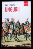 Paul Lendvai, Ungurii, Humanitas Istorie, ed. a 3-a, 2017, impecabila