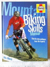 &quot;MOUNTAIN BIKING SKILLS Manual&quot;, Alex Morris, 2011. Carte in limba engleza, noua