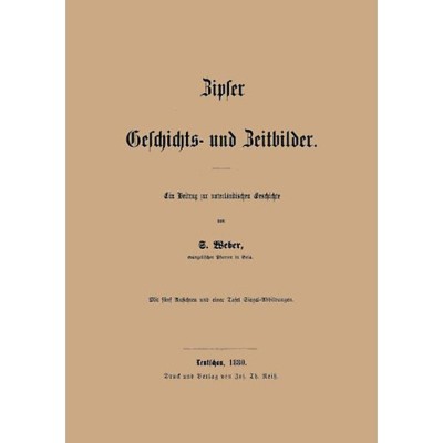 Zipser Geschichts- und Zeitbilder - Samu Weber foto
