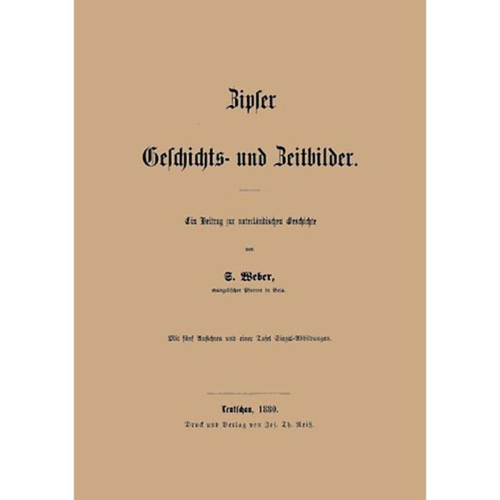 Zipser Geschichts- und Zeitbilder - Samu Weber