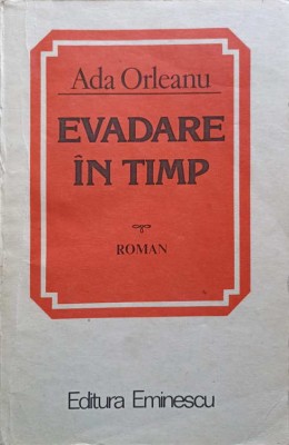 EVADARE IN TIMP-ADA ORLEANU-251712 foto