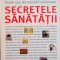 PESTE 500 DE REMEDII UIMITOARE, SECRETELE SANATATII , 2014