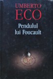 Cumpara ieftin Pendulul lui Foucault - 2005 - Umberto Eco (S346)