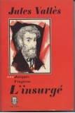 Jules Valles - L'Insurge Vol III