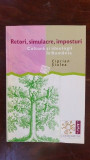 Retori, simulacre, imposturi. Cultura si ideologii in Romania- Ciprian Siulea