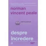 Despre incredere - 2018 - Norman Vincent Peale (K22)