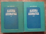 ALGEBRA AXIOMATICA , VOL. I - II de DAN BARBILIAN, 1988