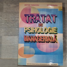 Tratat de psihologie manageriala de Anton Tabachiu,Ion Moraru