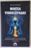 MINTEA VINDECATOARE de KELLAN RAMSEY , 2024
