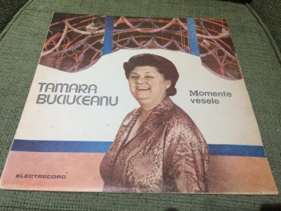 tamara buciuceanu momente vesele disc vinyl lp electrecord EXE 03422 foto