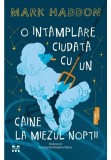 O intamplare ciudata cu un caine la miezul noptii - Mark Haddon - Pandora M