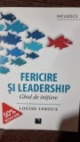 Fericire si Leadership, ghid de initiere - Louise Leroux