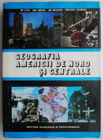 Geografia Americii de Nord si Centrale &ndash; Ion Letea
