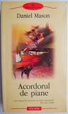 Acordorul de piane - Daniel Mason, Roman, Beletristica, Carte (putin uzata)