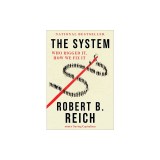 The System: Who Rigged It, How We Fix It