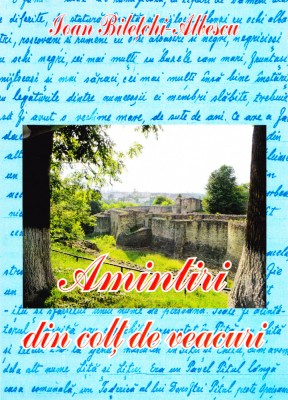 AS - IOAN BILETCHI-ALBESCU - AMINTIRI DIN COLT DE VEACURI foto