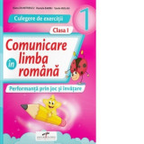 Comunicare in limba romana. Culegere de exercitii. Clasa I