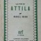 La vie d&#039;Attila / par Marcel Brion