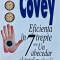 Eficienta in 7 trepte sau un abecedar al intelepciunii - 2000 - Stephen R. Covey (AL2)