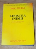 LINISTEA INIMII de PAUL FERRINI , 2001