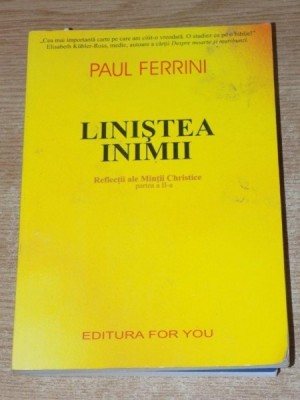 LINISTEA INIMII de PAUL FERRINI , 2001 foto