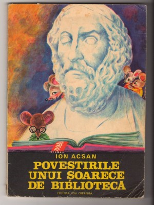 C10746 - POVESTIRILE UNUI SOARECE DE BIBLIOTECA - ION ACSAN foto