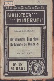 C8633N Catechismul bisericei buddhiste de miază-zi de colonel H S Olcott, traducere de Grigore Goilav, 1909, Biblioteca Minervei