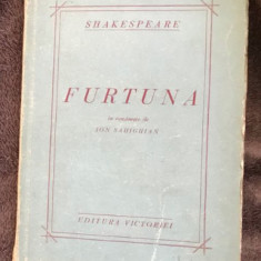 Furtuna : feerie în cinci acte / W. Shakespeare ; în româneste de Ion Sahighian